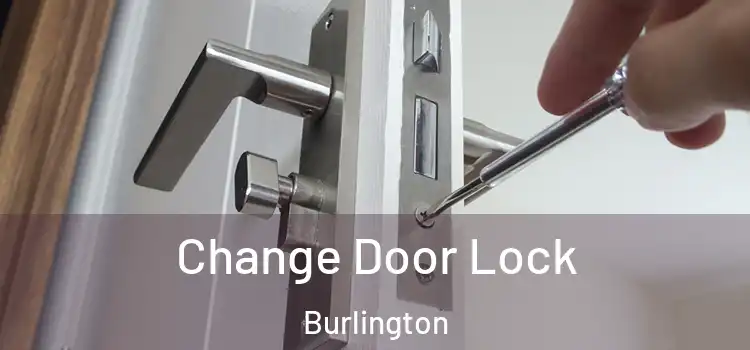  Change Door Lock Burlington